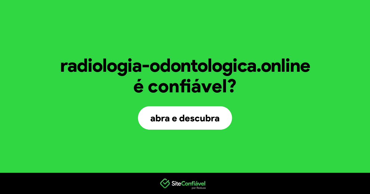 O site radiologia-odontologica.online é confiável?