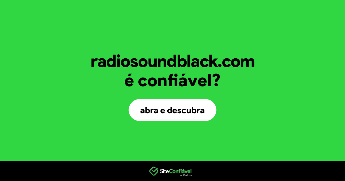 O site radiosoundblack.com é confiável?