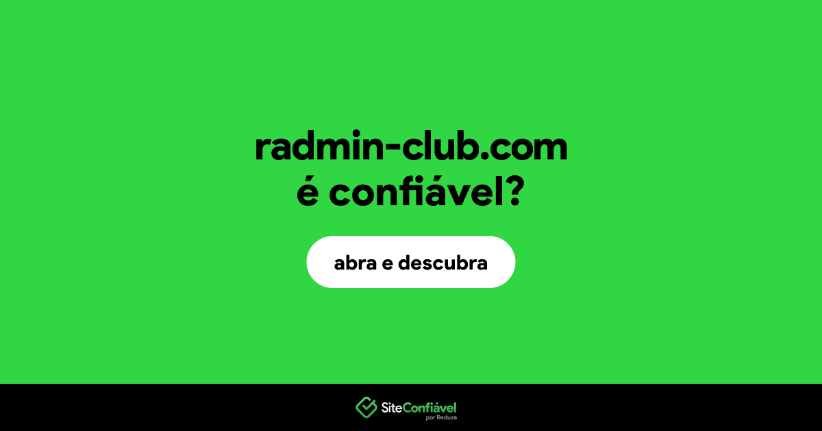 O site radmin-club.com é confiável?