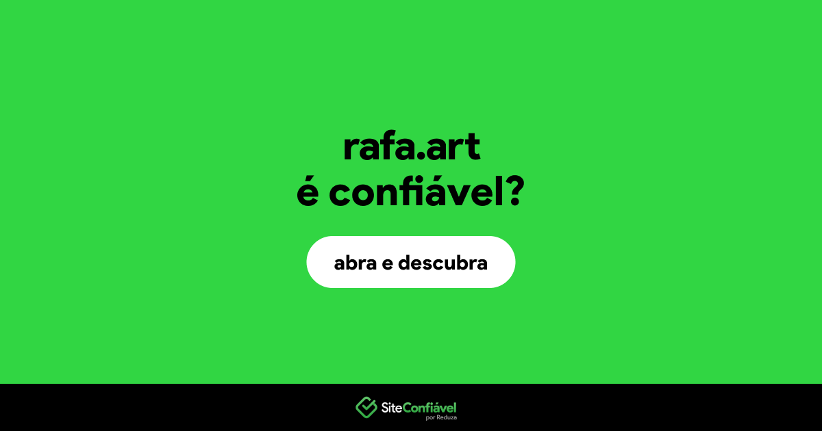 O site rafa.art é confiável?