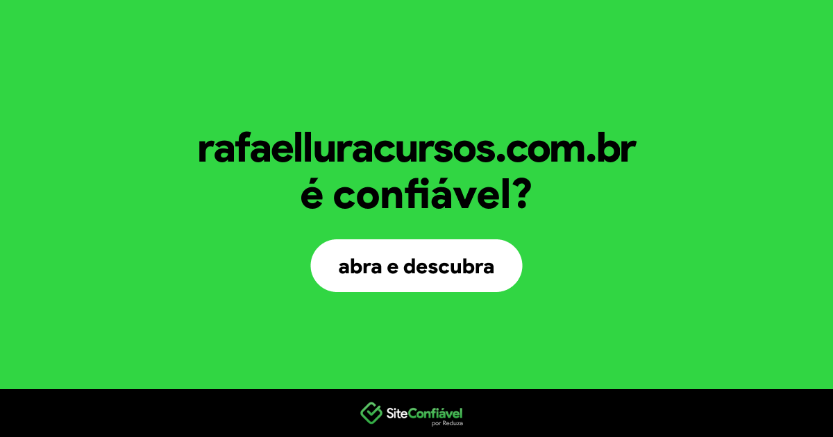 O site rafaelluracursos.com.br é confiável?