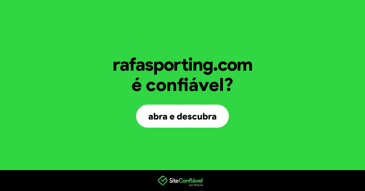 O site rafasporting.com é confiável?