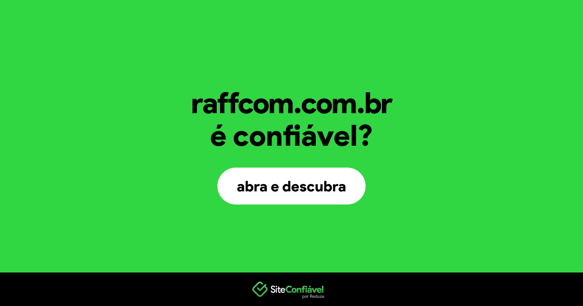 O site raffcom.com.br é confiável?
