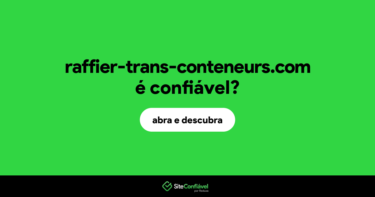 O site raffier-trans-conteneurs.com é confiável?