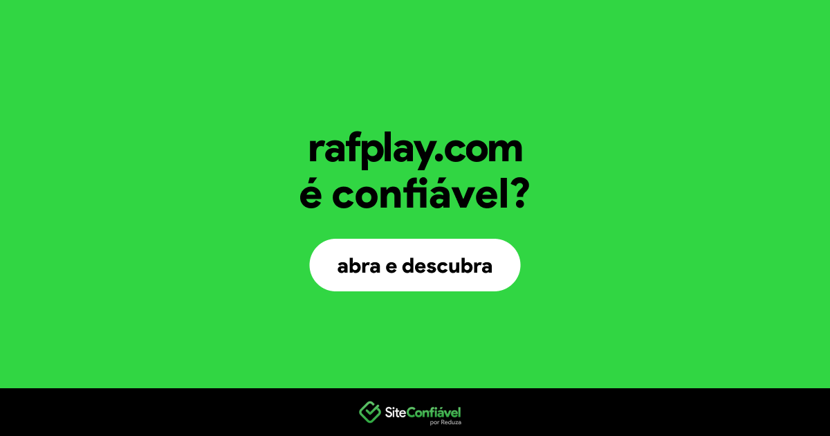 O site rafplay.com é confiável?