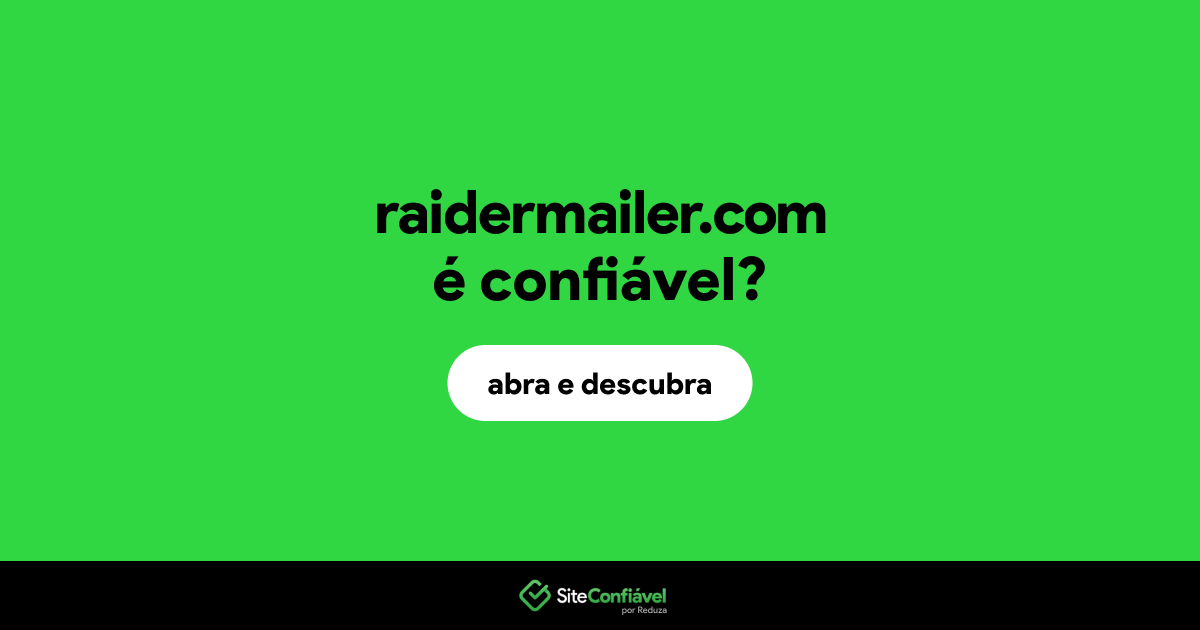 O site raidermailer.com é confiável?