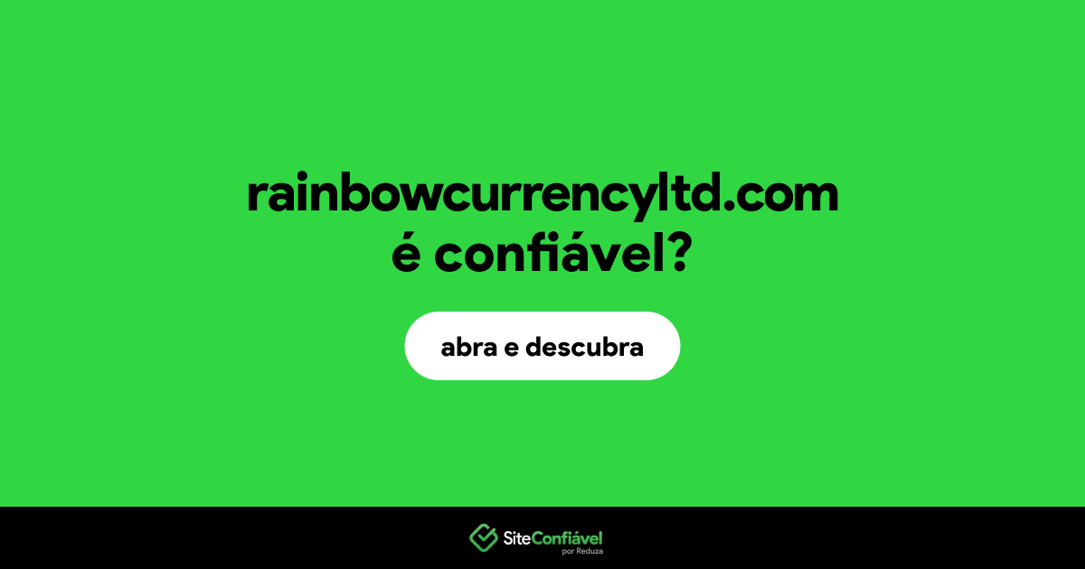 O site rainbowcurrencyltd.com é confiável?