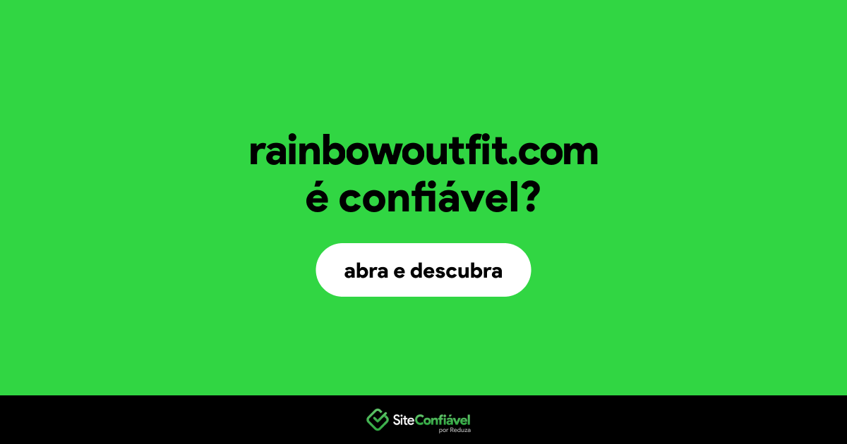 O site rainbowoutfit.com é confiável?