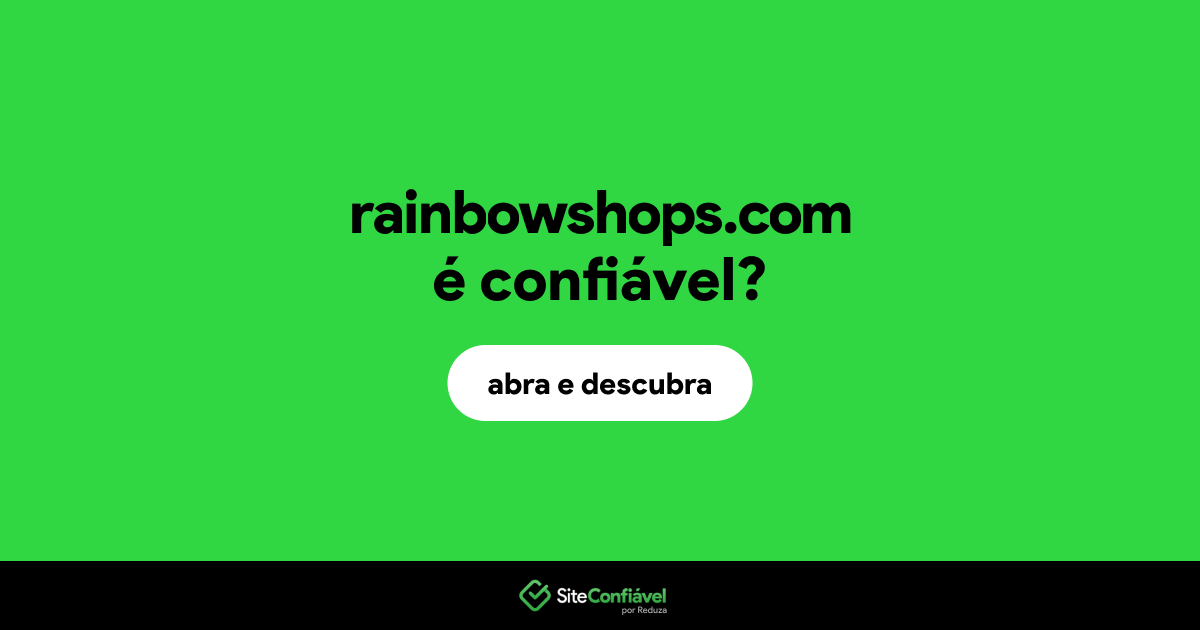 O site rainbowshops.com é confiável?