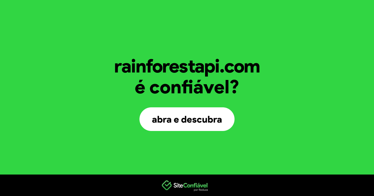 O site rainforestapi.com é confiável?