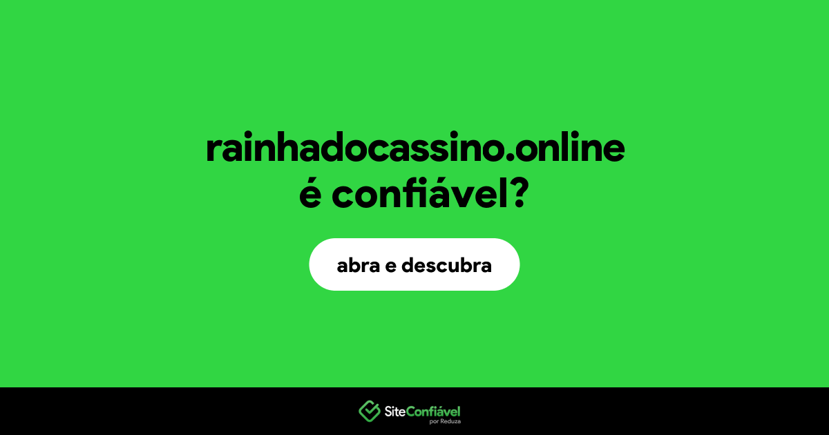 O site rainhadocassino.online é confiável?