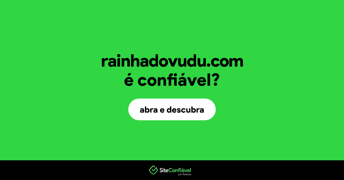 O site rainhadovudu.com é confiável?