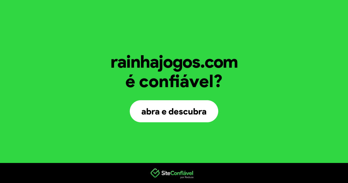 O site rainhajogos.com é confiável?