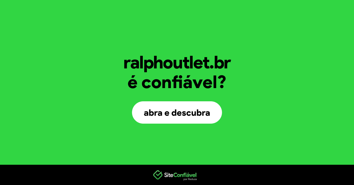 O site ralphoutlet.br é confiável?