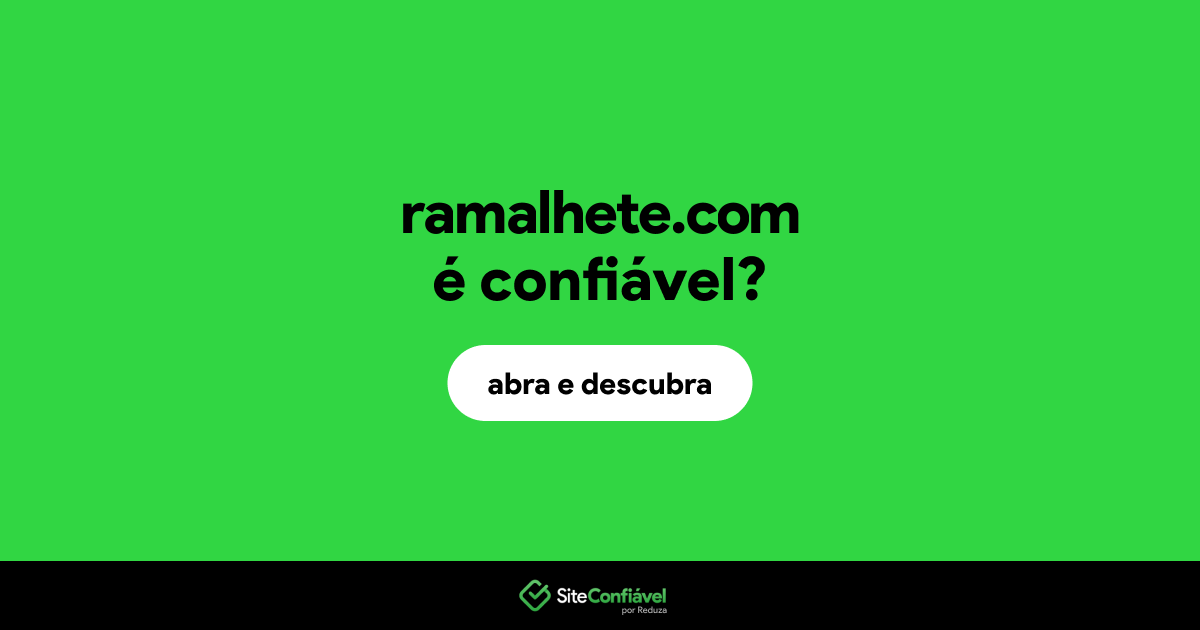 O site ramalhete.com é confiável?