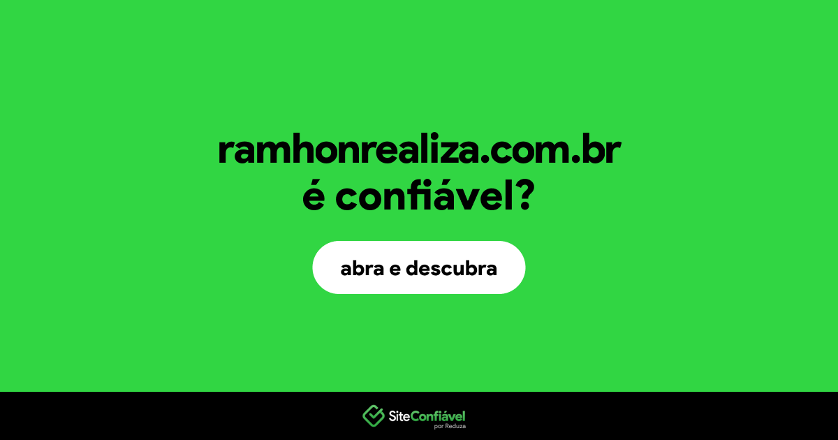 O site ramhonrealiza.com.br é confiável?