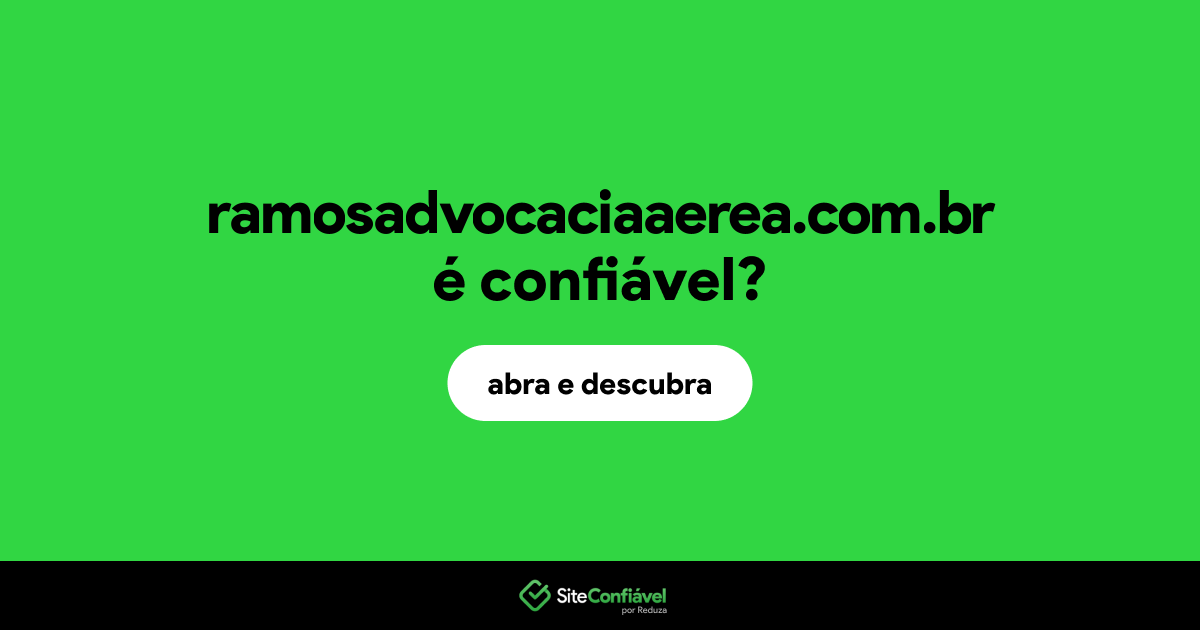 O site ramosadvocaciaaerea.com.br é confiável?