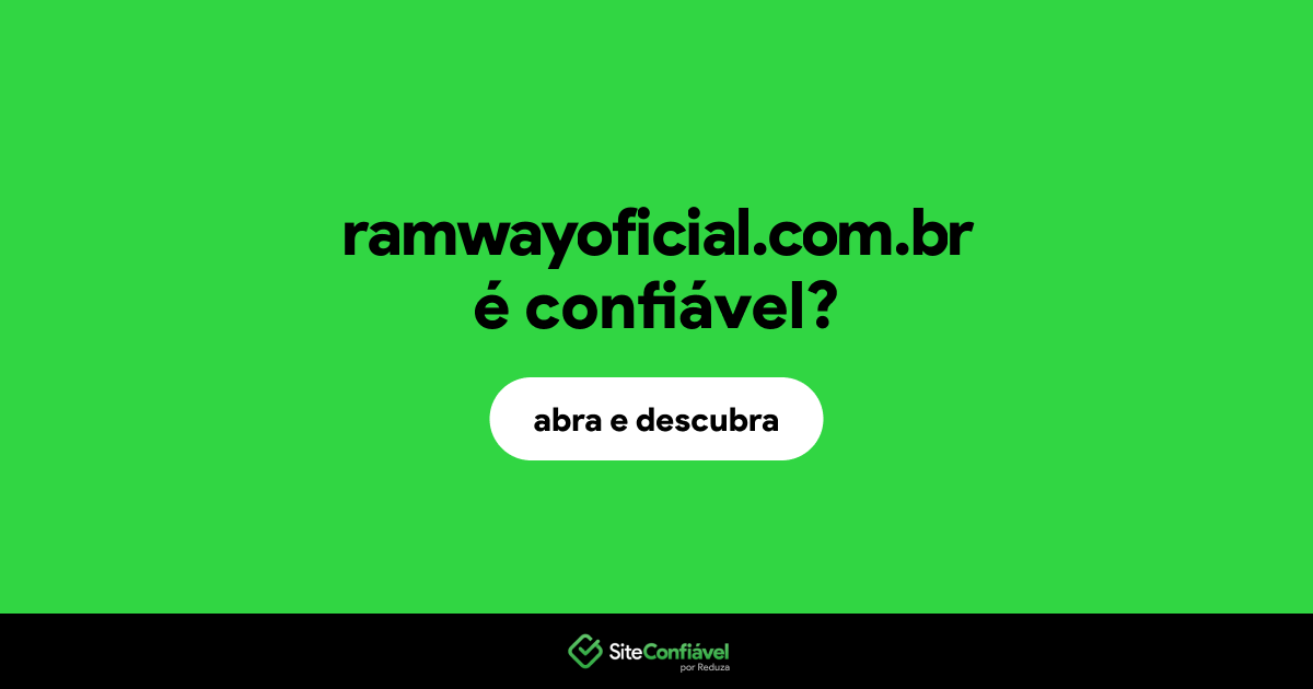O site ramwayoficial.com.br é confiável?