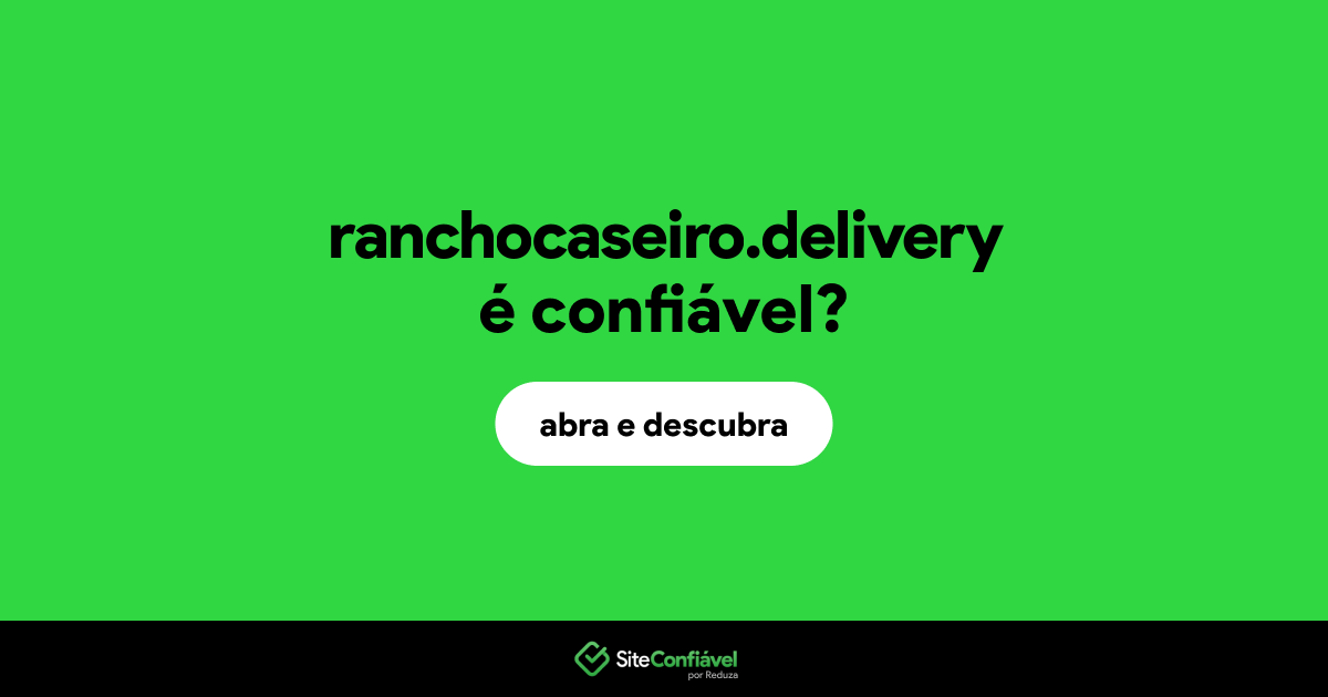 O site ranchocaseiro.delivery é confiável?