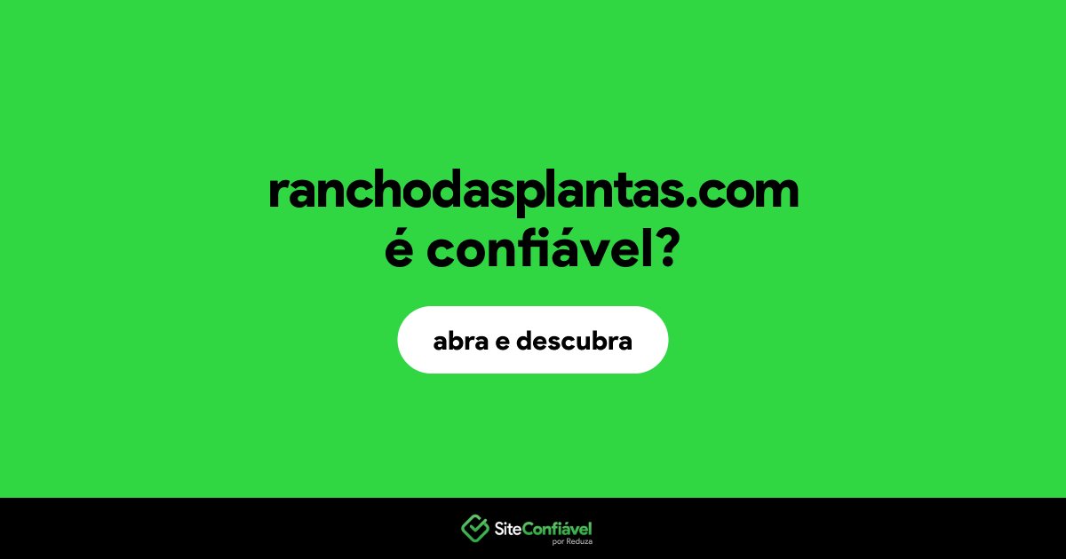 O site ranchodasplantas.com é confiável?