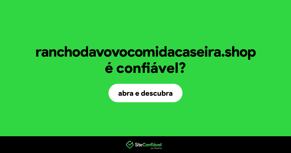 O site ranchodavovocomidacaseira.shop é confiável?