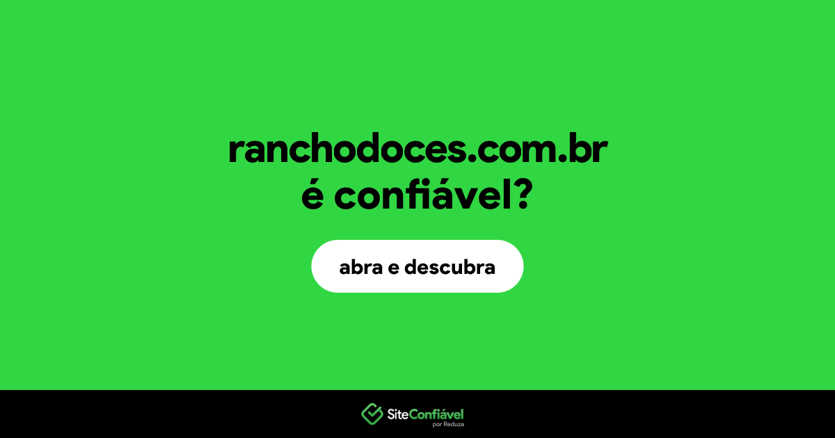 O site ranchodoces.com.br é confiável?