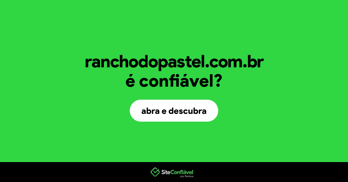 O site ranchodopastel.com.br é confiável?