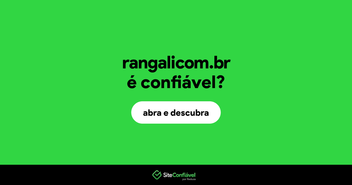 O site rangalicom.br é confiável?