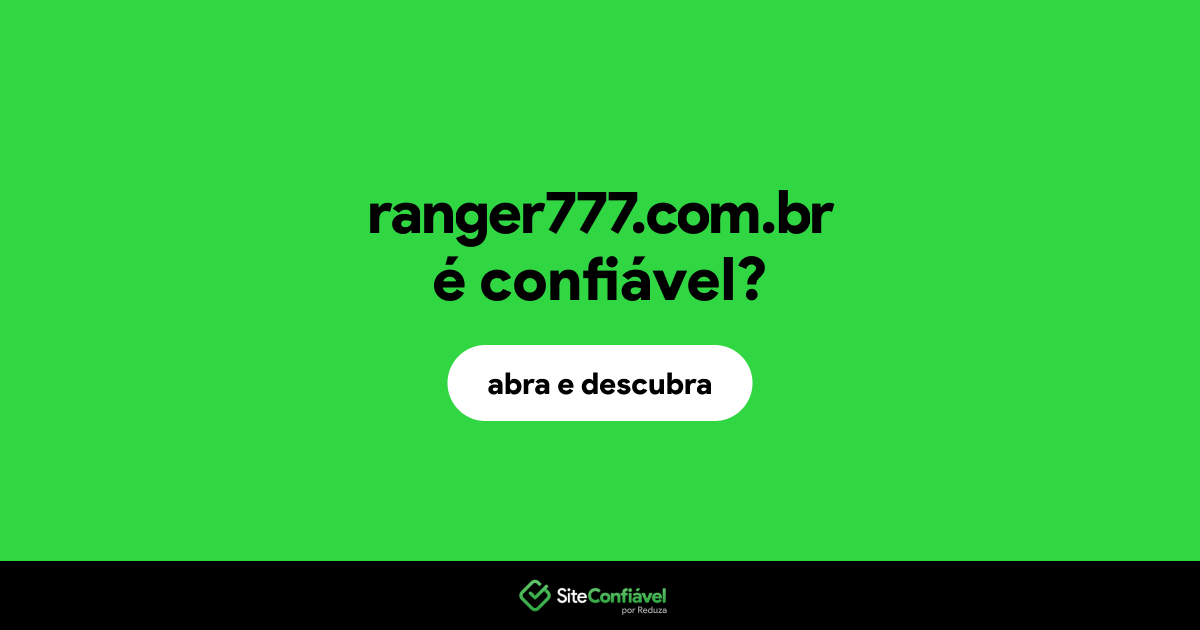 O site ranger777.com.br é confiável?