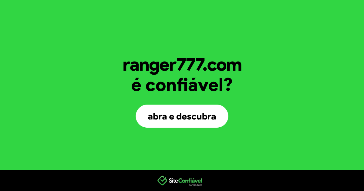 O site ranger777.com é confiável?
