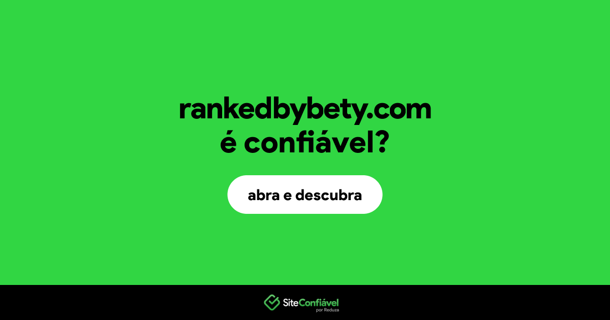 O site rankedbybety.com é confiável?