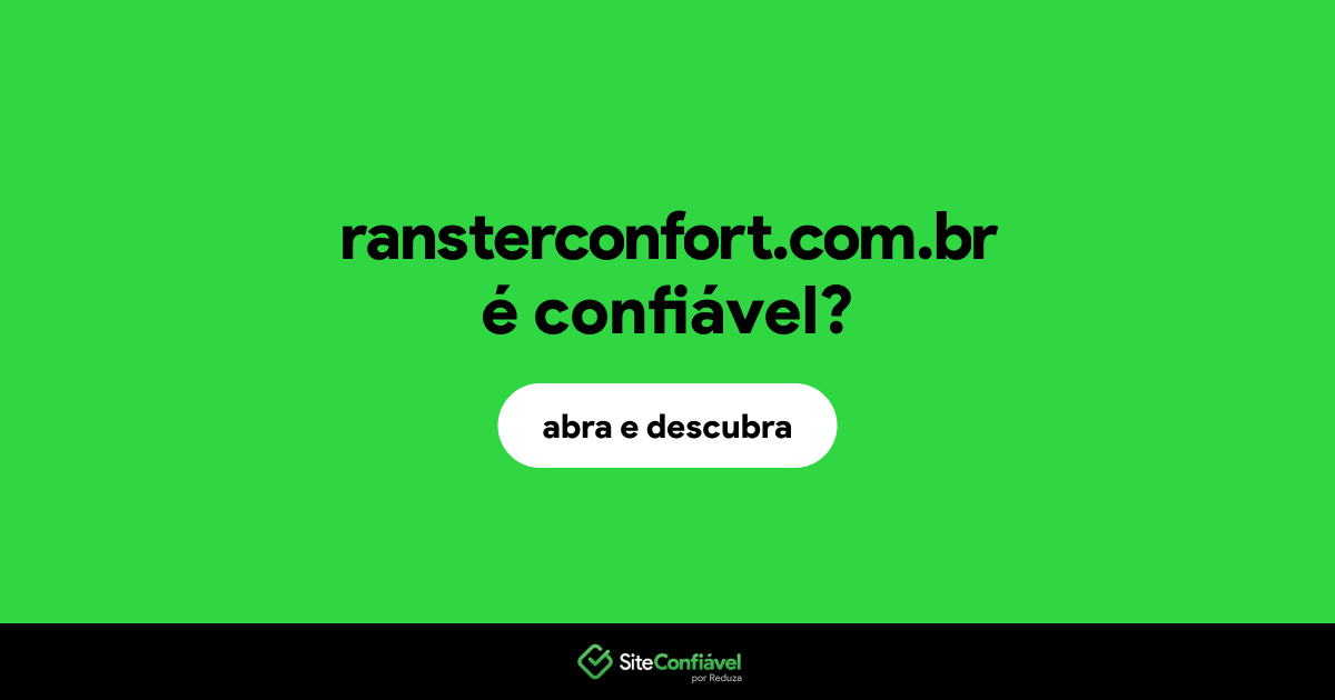 O site ransterconfort.com.br é confiável?