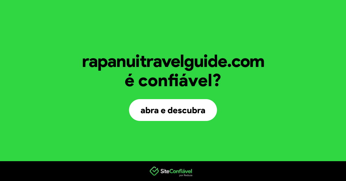 O site rapanuitravelguide.com é confiável?