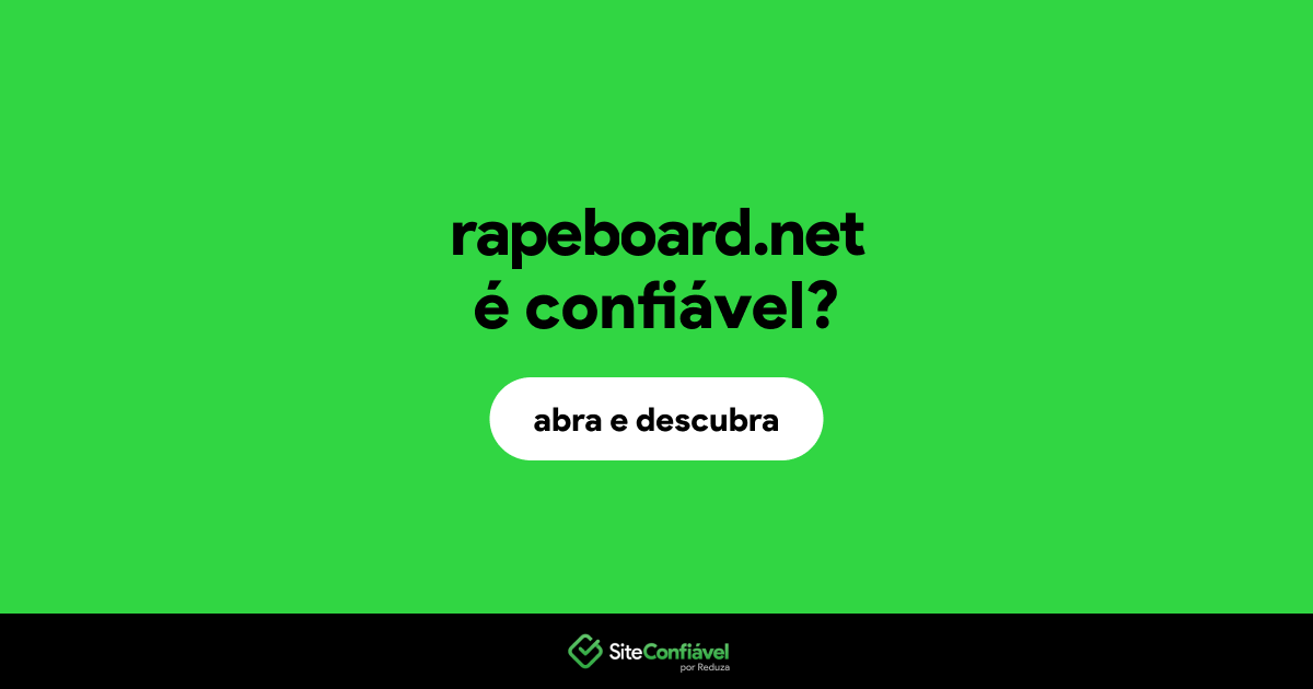 O site rapeboard.net é confiável?