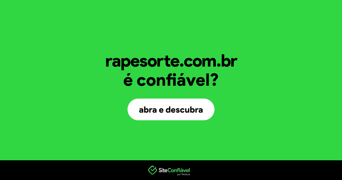 O site rapesorte.com.br é confiável?