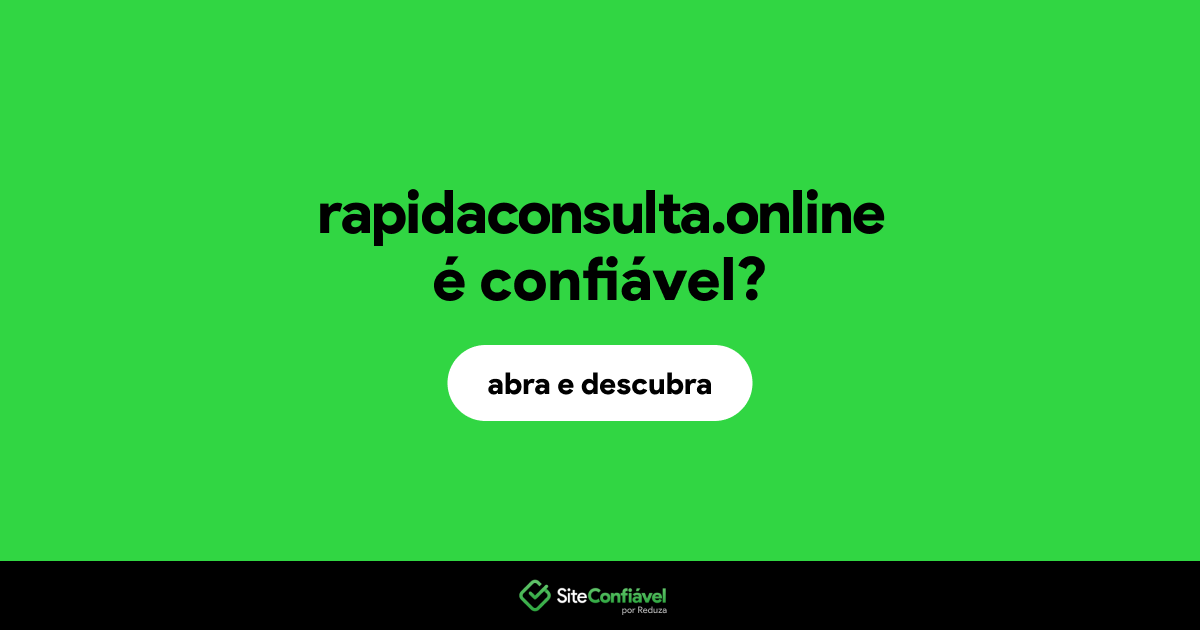 O site rapidaconsulta.online é confiável?