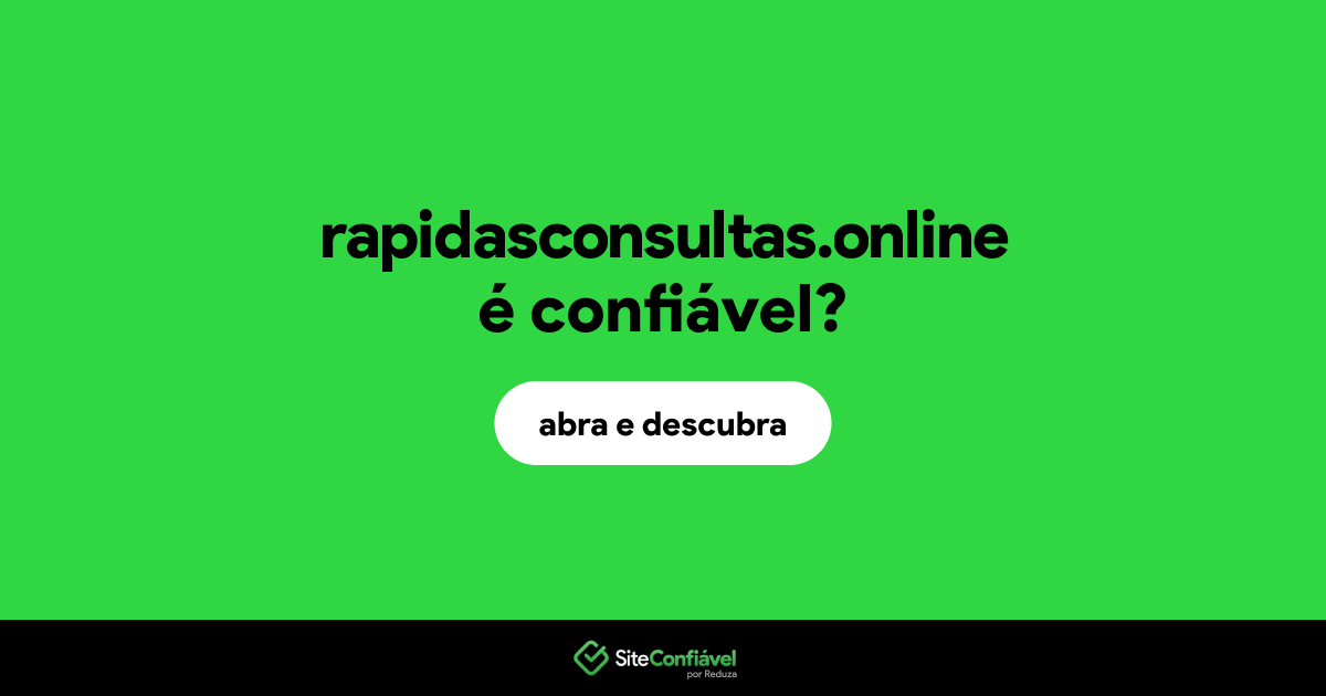 O site rapidasconsultas.online é confiável?