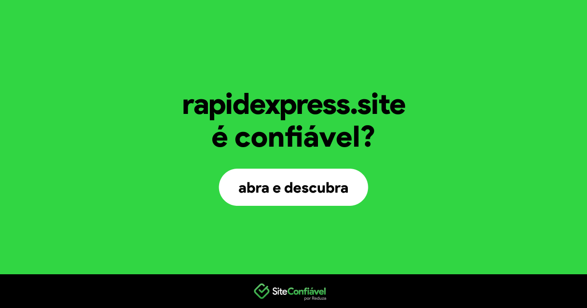 O site rapidexpress.site é confiável?