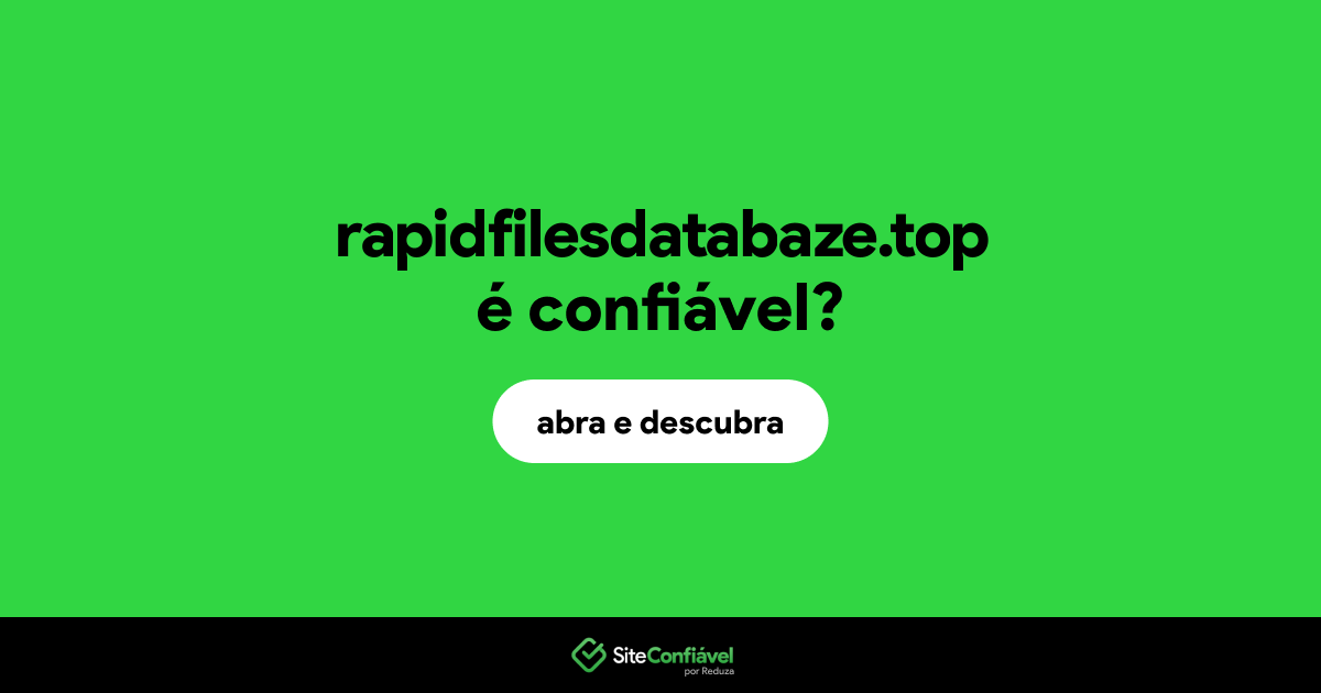 O site rapidfilesdatabaze.top é confiável?