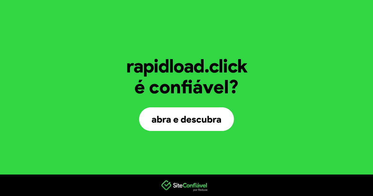 O site rapidload.click é confiável?