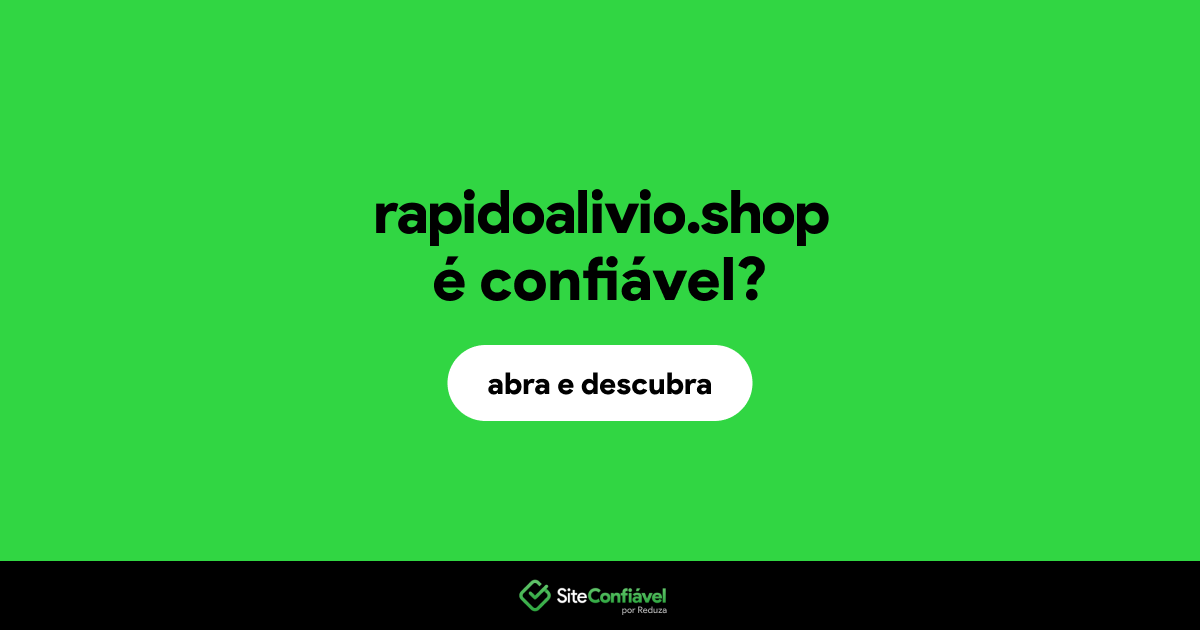 O site rapidoalivio.shop é confiável?