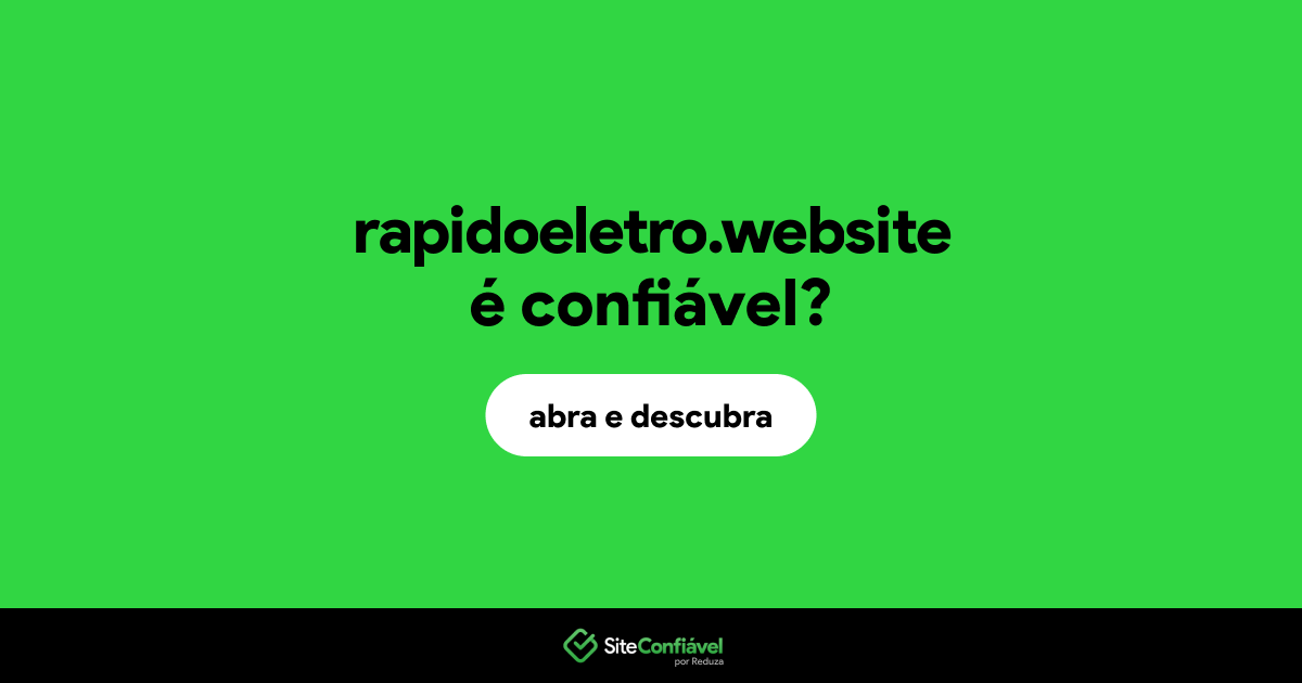 O site rapidoeletro.website é confiável?