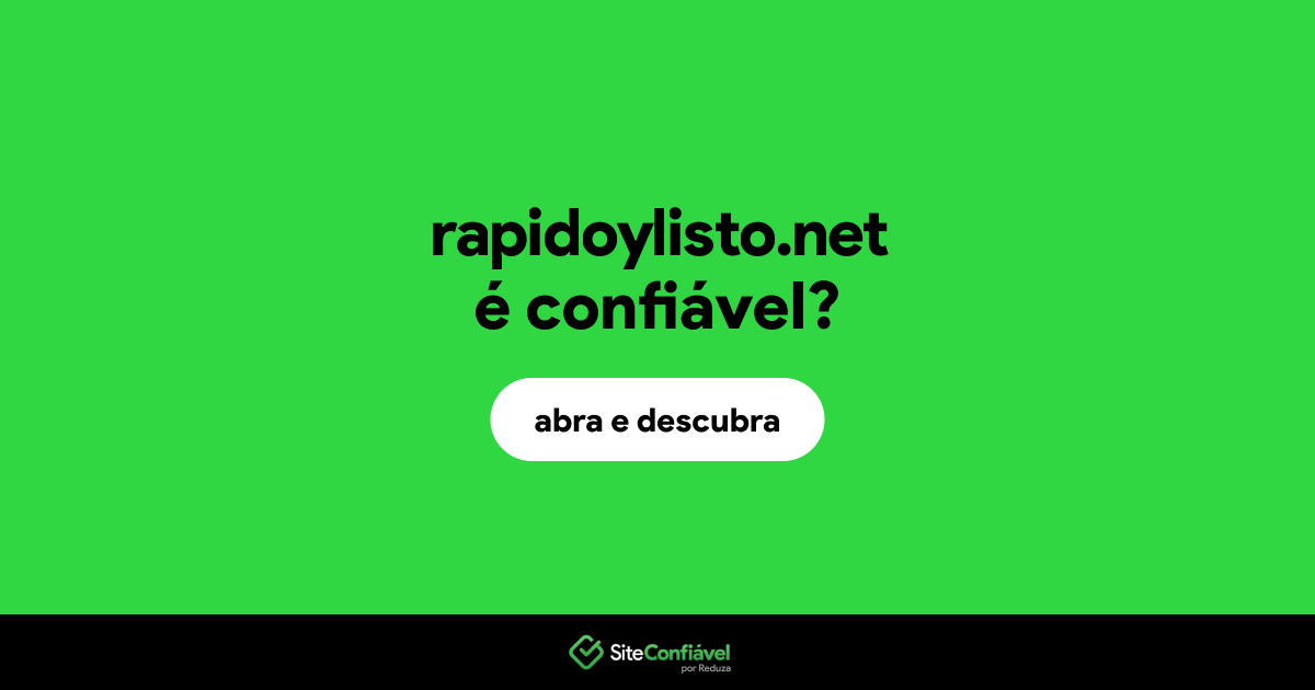 O site rapidoylisto.net é confiável?
