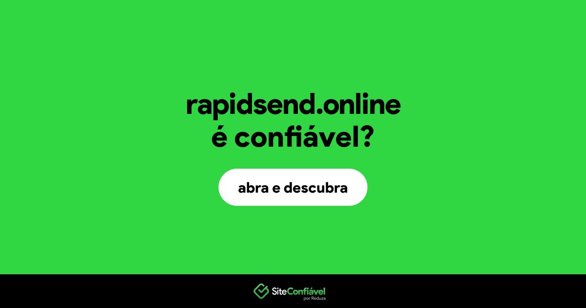 O site rapidsend.online é confiável?