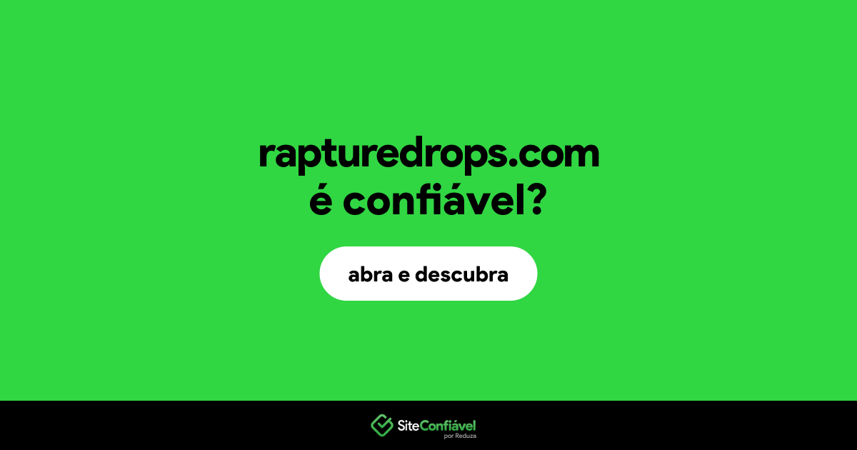O site rapturedrops.com é confiável?
