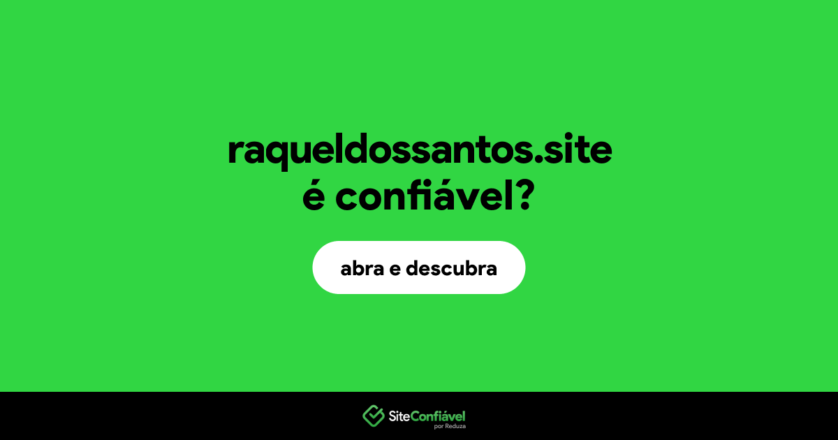 O site raqueldossantos.site é confiável?