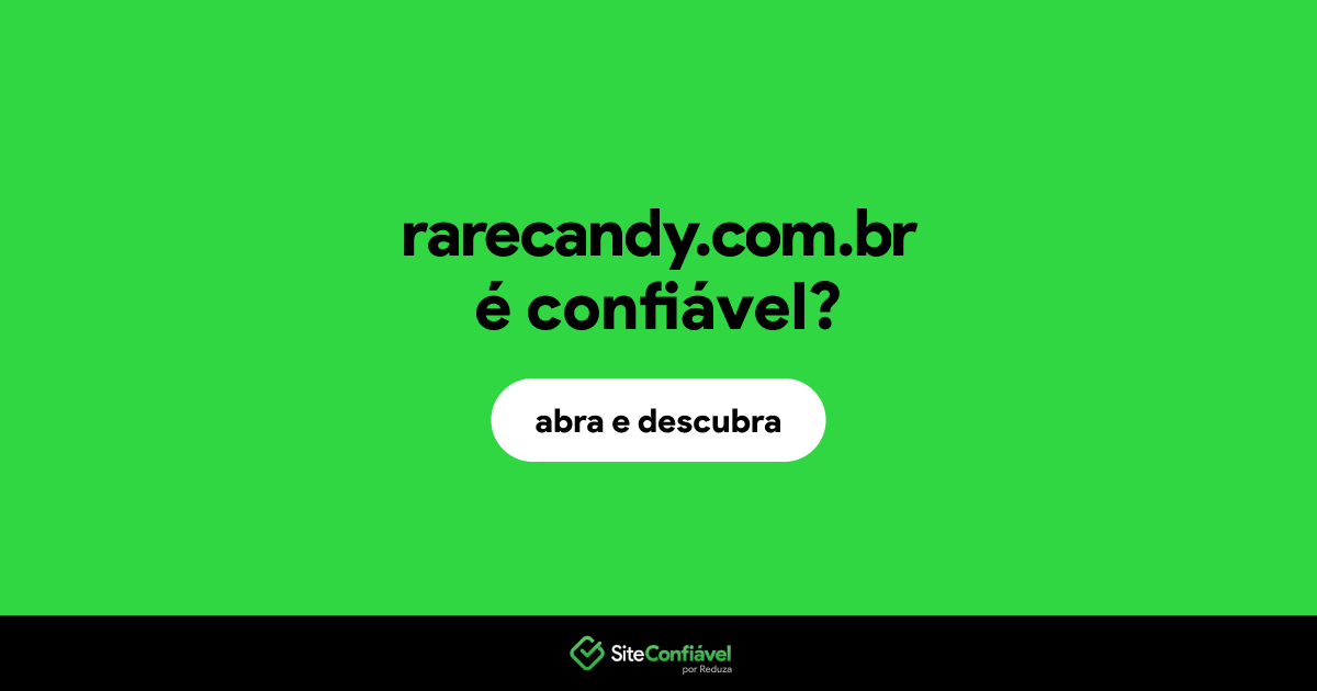 O site rarecandy.com.br é confiável?