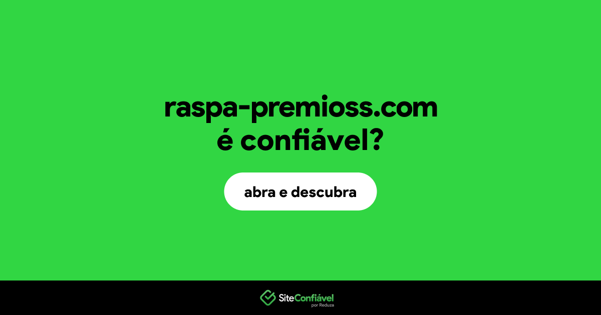 O site raspa-premioss.com é confiável?