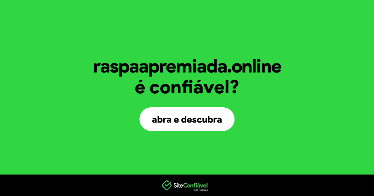 O site raspaapremiada.online é confiável?
