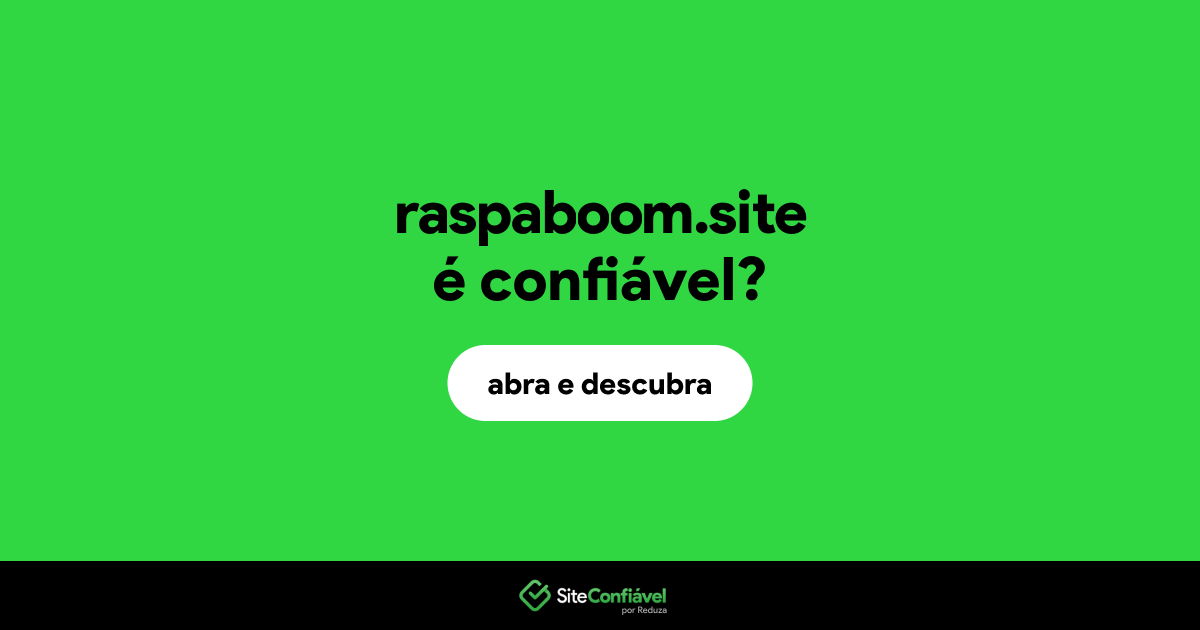 O site raspaboom.site é confiável?